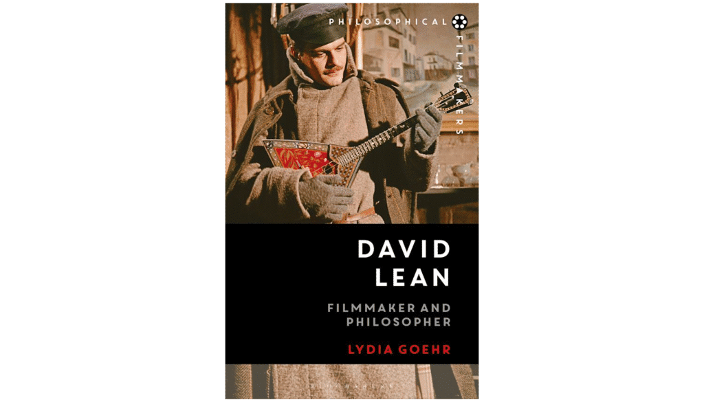 David Lean _ Filmmaker and Philosopher