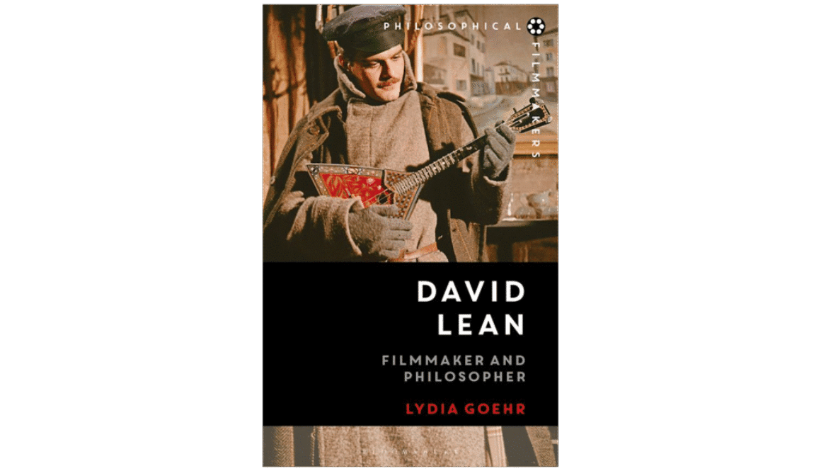 David Lean _ Filmmaker and Philosopher